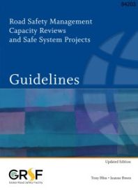 Road Safety Management Capacity Reviews and Safe System Projects Guidelines