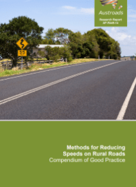 Methods for Reducing Speeds on Rural Roads: Compendium of Good Practice (Austroads)