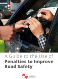 Guide to the Use of Penalties to Improve Road Safety (Global Road Safety Partnership)