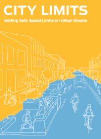 City Limits: Setting Safe Speed Limits on Urban Streets (National Association of City Transportation Officials))