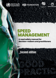 Speed Management: A Road Safety Manual for Decision-Makers and Practitioners (2nd ed.)